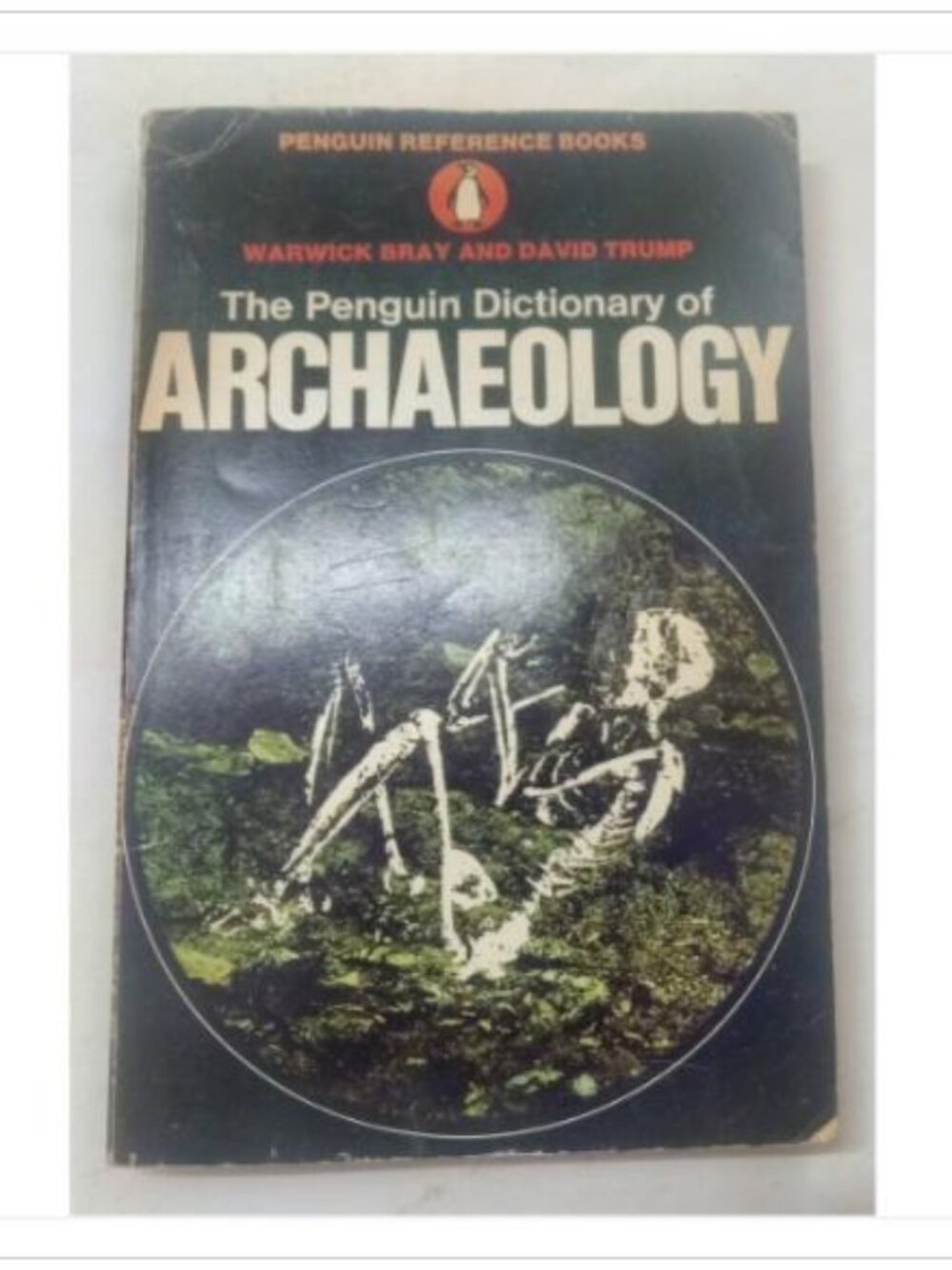 The Penguin Dictionary of Archaeology Reference Books Penguin Books 1972 PB